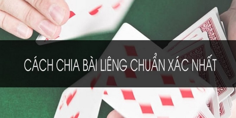 Hướng dẫn hội viên cách chia bài liêng bịp cực chuẩn từ 18win