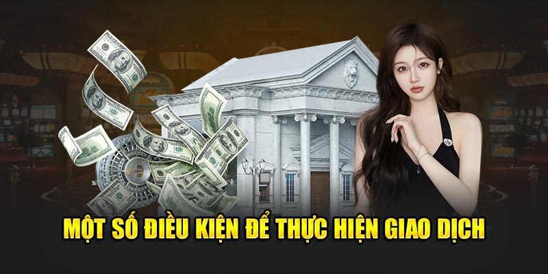 Những điều kiện cần nắm rõ trước khi thao tác rút tiền 18win