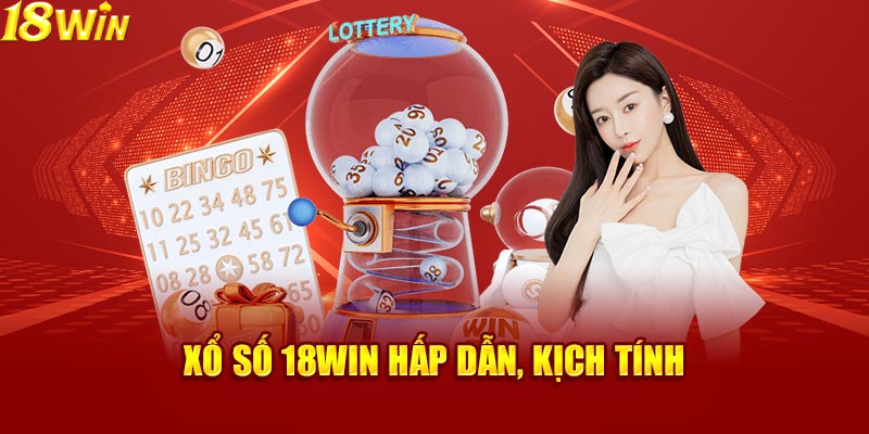 Tỷ lệ trả thưởng tại sảnh xổ số 18win cao hơn thị trường